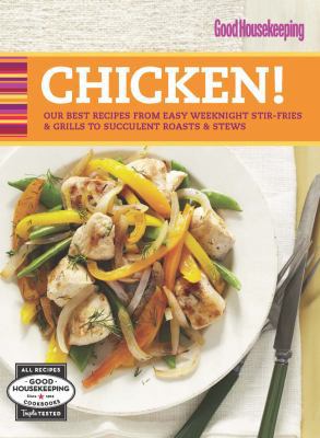 Good Housekeeping Chicken!: Our Best Recipes fr... 1588165485 Book Cover