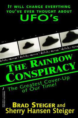 The Rainbow Conspiracy: The Greatest Cover-Up o... 1575663635 Book Cover