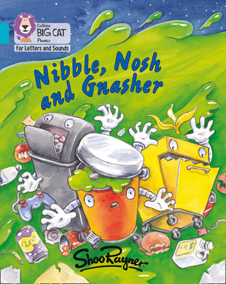 Nibble, Nosh and Gnasher: Band 7/Turquoise 0008251797 Book Cover