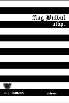 Ang Bulbul atbp. [Filipino] 9360163899 Book Cover