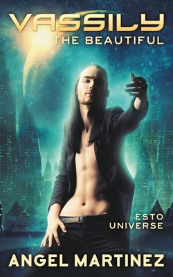 Vassily the Beautiful: (An ESTO Universe Novel) 150010681X Book Cover
