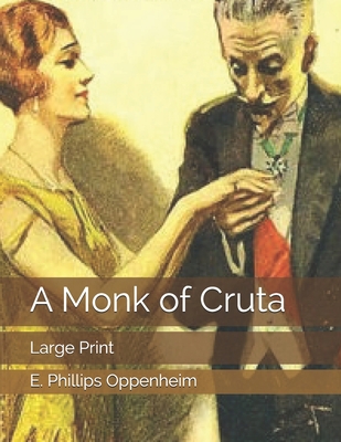 A Monk of Cruta: Large Print 1671039076 Book Cover