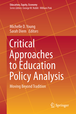 Critical Approaches to Education Policy Analysi... 3319396412 Book Cover