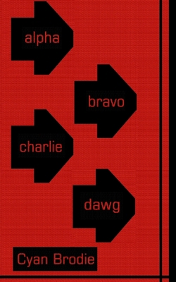 Alpha Bravo Charlie Dawg B086FW87Z7 Book Cover