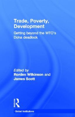 Trade, Poverty, Development: Getting Beyond the... 0415624495 Book Cover
