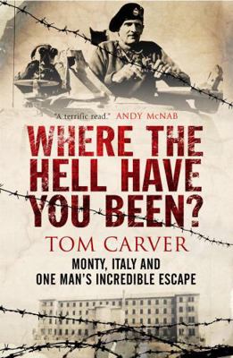Where the Hell Have You Been?: Monty, Italy and... 1906021929 Book Cover