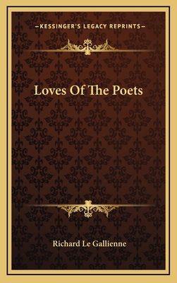 Loves of the Poets 1163356360 Book Cover