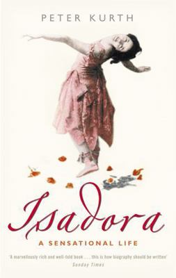 Isadora: A Sensational Life 0349116199 Book Cover