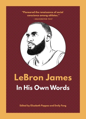 Lebron James: In His Own Words 1572843284 Book Cover