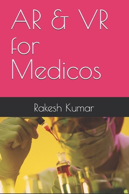 AR & VR for Medicos B0D7H5225Q Book Cover