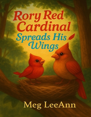 Rory Red Cardinal Spreads His Wings B0FHKTBQFH Book Cover