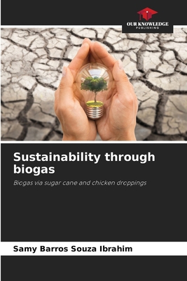 Sustainability through biogas 6207923383 Book Cover