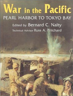 War in the Pacific Pearl Harbor to Tokyo Bay: T... 1840651504 Book Cover