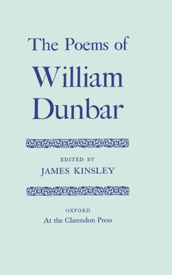 The Poems of William Dunbar 0198118880 Book Cover