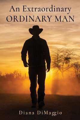An Extraordinary Ordinary Man B0DKB3DK64 Book Cover