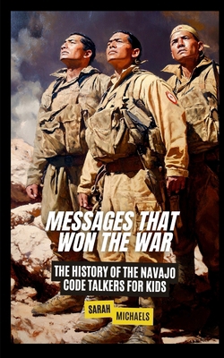 Messages That Won the War: The History of the N... B0DVD2H31J Book Cover