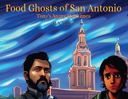 Food Ghosts of San Antonio 1088281796 Book Cover