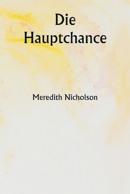 Die Hauptchance [German] 9358811455 Book Cover