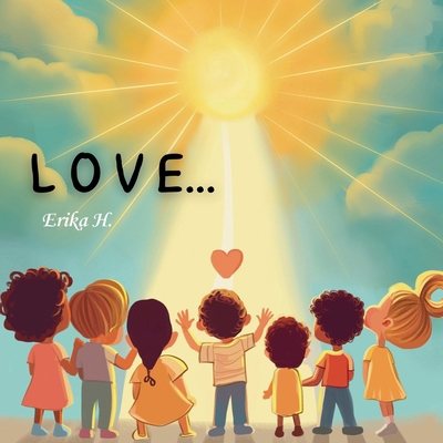 L O V E... B0H693VZF3 Book Cover