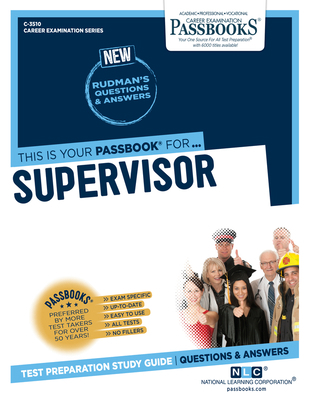 Supervisor (C-3510): Passbooks Study Guide Volu... 1731835108 Book Cover