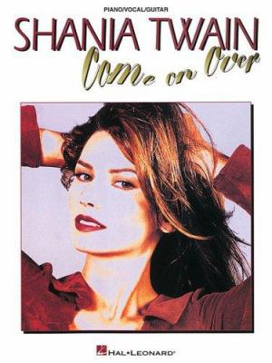 Shania Twain - Come on Over 0634089714 Book Cover