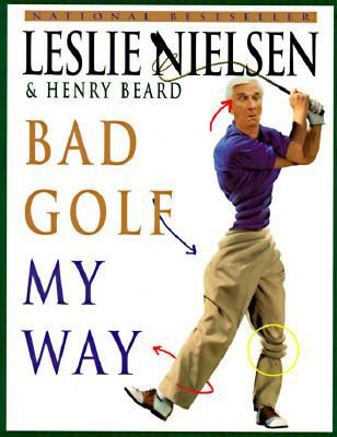 Bad Golf My Way 0385488831 Book Cover