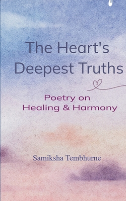 The Heart's Deepest Truths 9369543384 Book Cover
