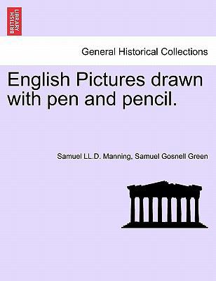 English Pictures Drawn with Pen and Pencil. 1241600279 Book Cover