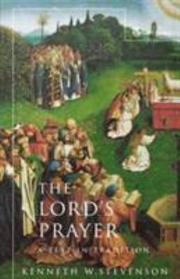 The Lord's Prayer: A Text in Tradition 0334029376 Book Cover