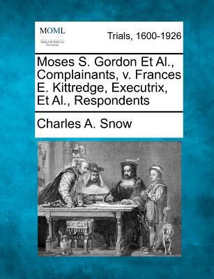 Moses S. Gordon Et Al., Complainants, v. France... 1275115764 Book Cover