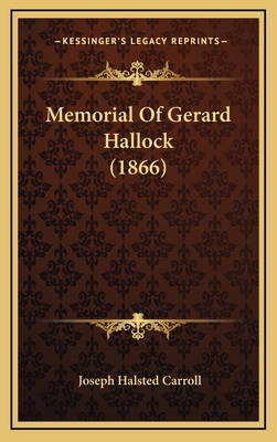 Memorial Of Gerard Hallock (1866) 1168931681 Book Cover