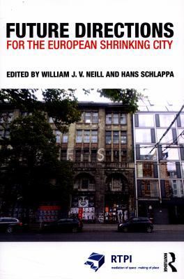 Future Directions for the European Shrinking City 1138814709 Book Cover