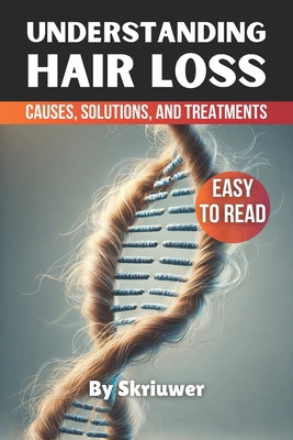 Understanding Hair Loss in Men: Causes, Solutio... B0D8BMVQ47 Book Cover
