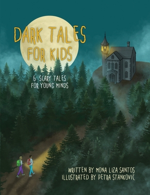 Dark Tales for Kids: 6 Scary Tales for Young Minds 1955560560 Book Cover