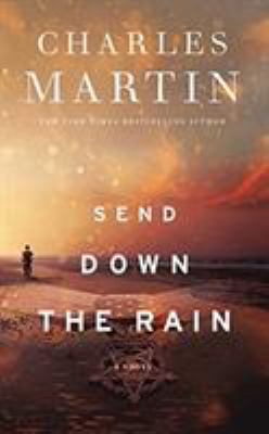 Send Down the Rain: New from the Author of the ... 1543676480 Book Cover