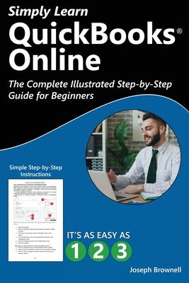 Simply Learn QuickBooks Online: The Complete Il... 1958446459 Book Cover
