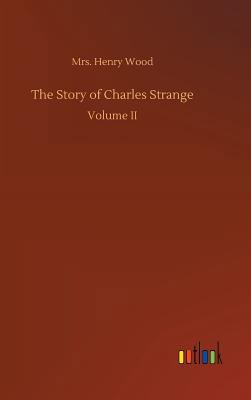 The Story of Charles Strange 3732663965 Book Cover