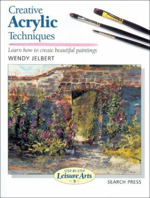 Creative Acrylic Techniques (Step-by-Step Leisu... 0855328487 Book Cover