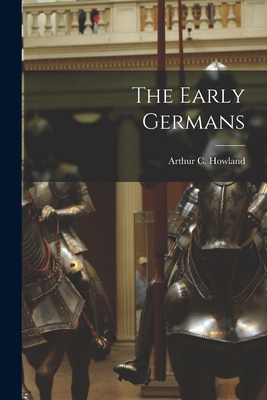 The Early Germans 1018961402 Book Cover