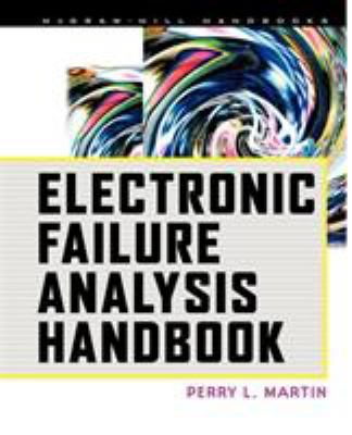 Electronic Failure Analysis Handbook 0071626344 Book Cover