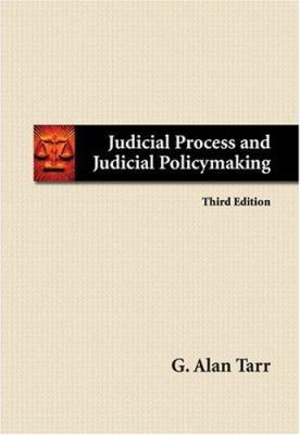 Judicial Process and Judicial Policymaking 0534586805 Book Cover
