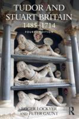 Tudor and Stuart Britain: 1485-1714 113894419X Book Cover