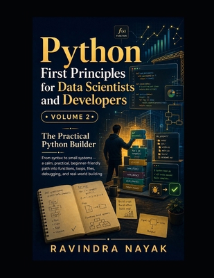 Python First Principles for Data Scientists and... B0GZKC5MDS Book Cover