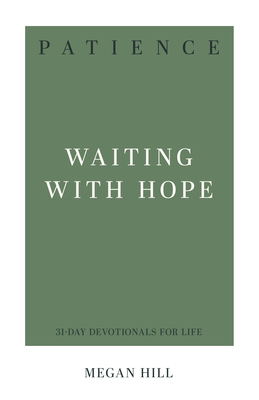 Patience: Waiting with Hope 1629958115 Book Cover