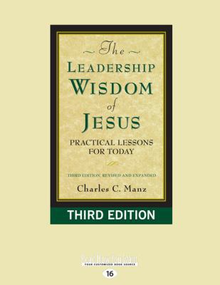 The Leadership Wisdom of Jesus: Practical Lesso... 1458767752 Book Cover