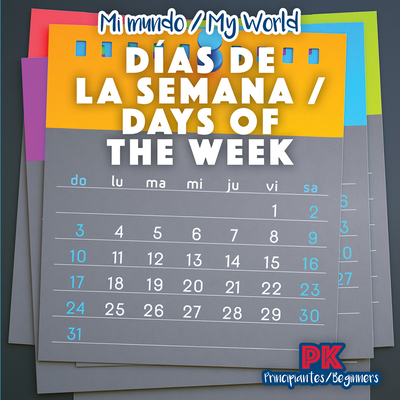 Días de la Semana / Days of the Week [Spanish] 1538386119 Book Cover