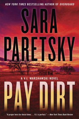 Pay Dirt: A V.I. Warshawski Novel 0063010933 Book Cover