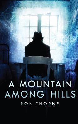 A Mountain Among Hills 1536853429 Book Cover