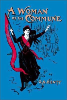 A Woman of the Commune 1590870166 Book Cover