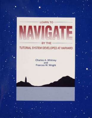 Learn to Navigate: By the Tutorial System Devel... 0870334263 Book Cover